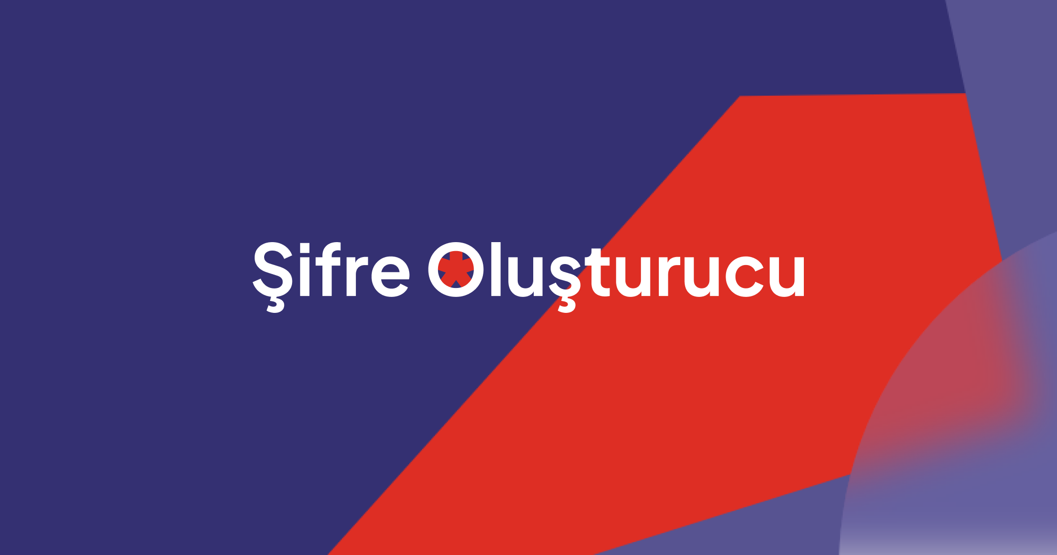 Şifre Oluşturucu